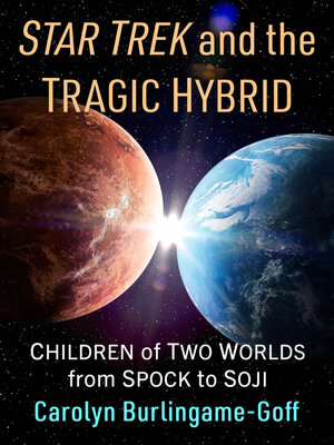 cover image of Star Trek and the Tragic Hybrid